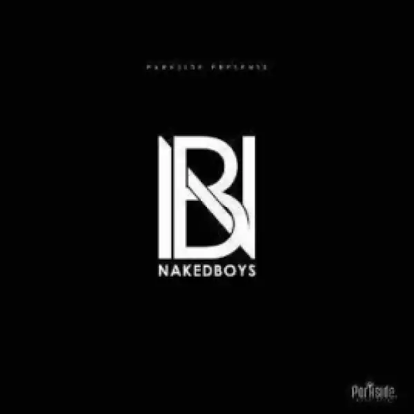 Nakedboys - uMagandula Mixtape